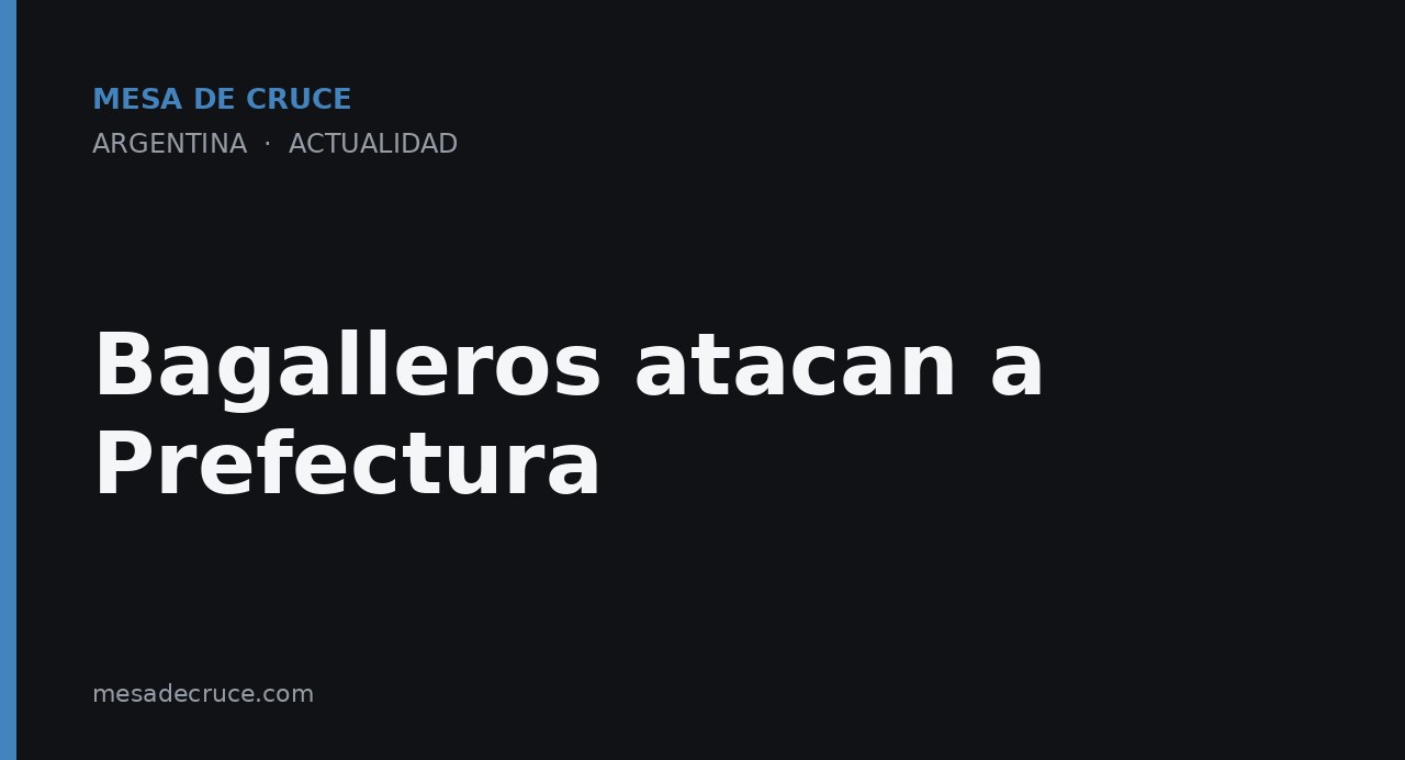 Bagalleros atacan a Prefectura