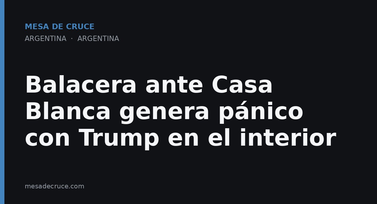 Balacera ante Casa Blanca genera pánico con Trump en el interior