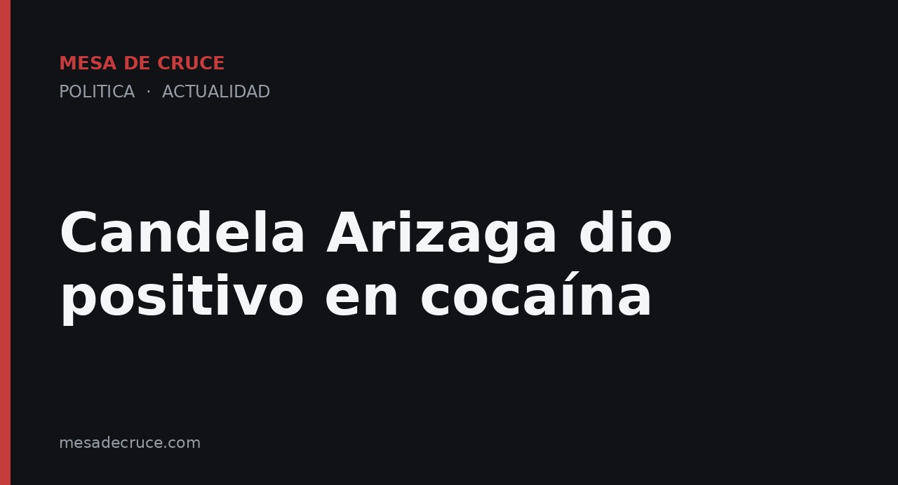 Candela Arizaga dio positivo en cocaína