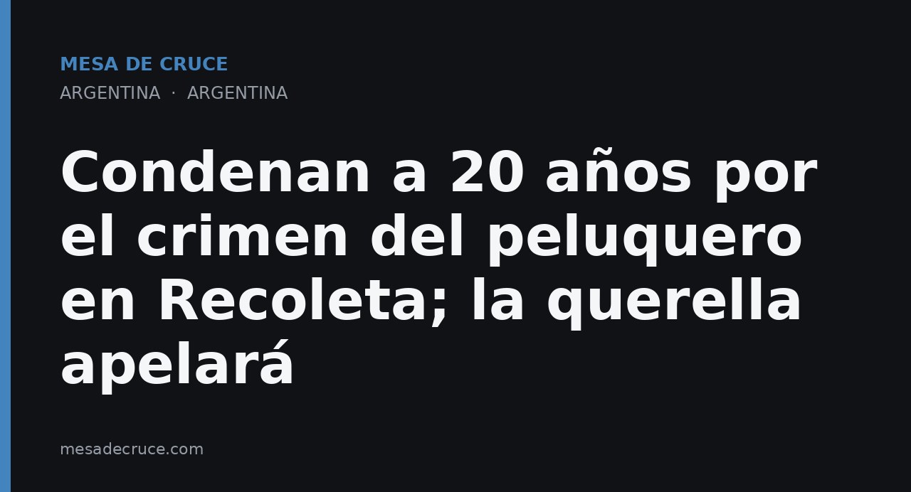 Condenan a 20 años por el crimen del peluquero en Recoleta; la querella apelará