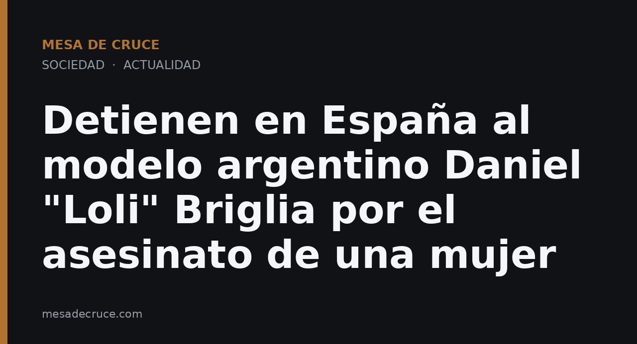 Detienen en España al modelo argentino Daniel "Loli" Briglia por el asesinato de una mujer