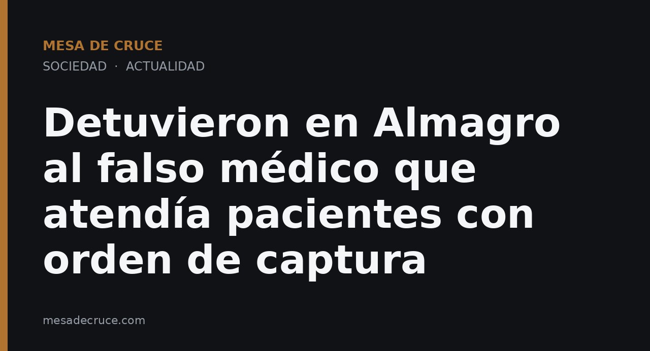 Detuvieron en Almagro al falso médico que atendía pacientes con orden de captura