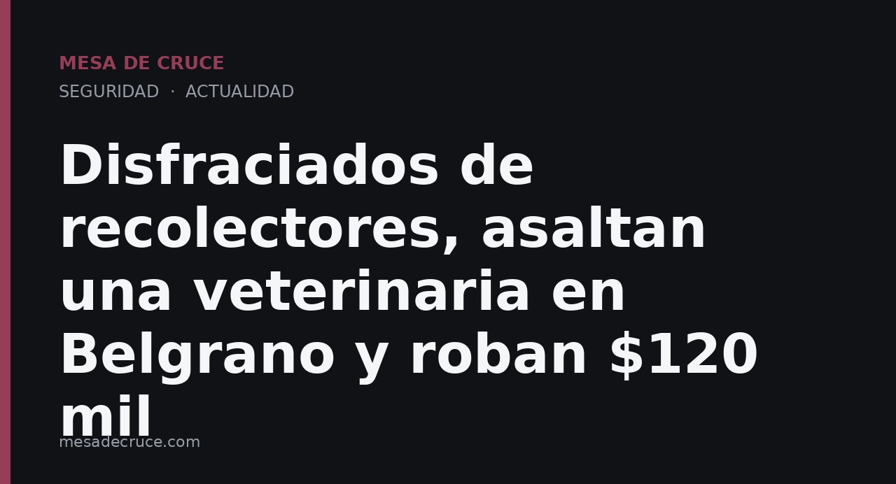 Disfraciados de recolectores, asaltan una veterinaria en Belgrano y roban $120 mil