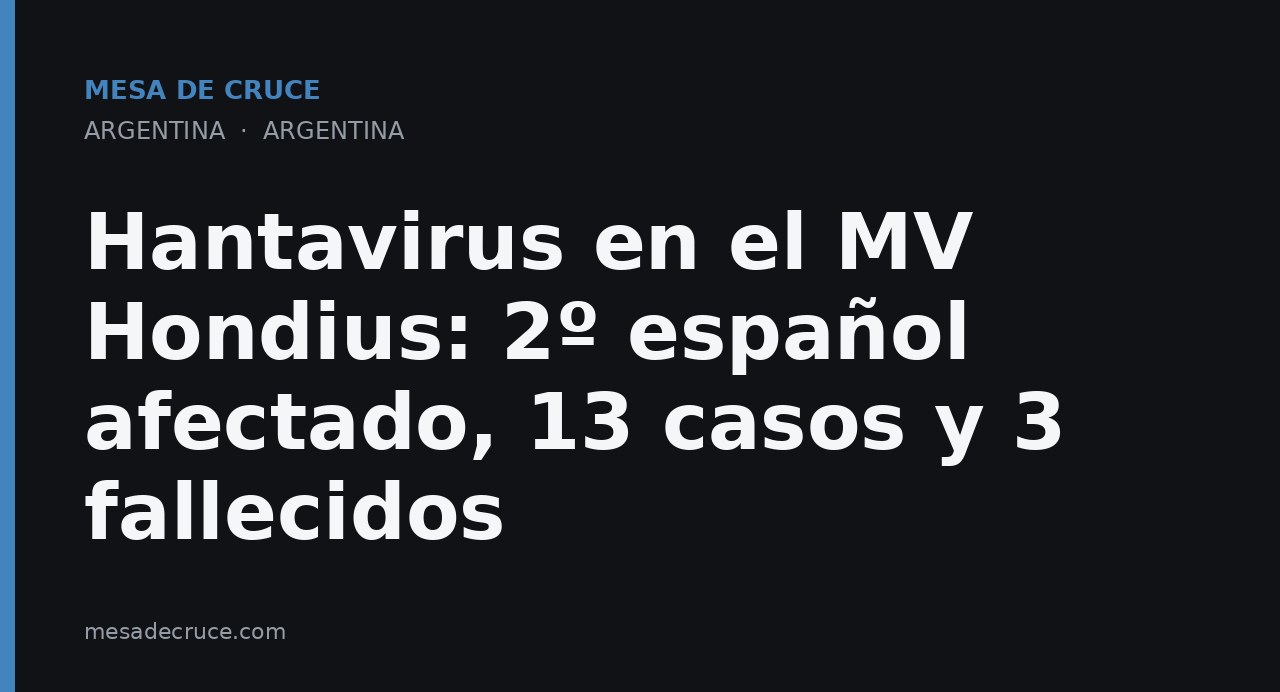 Hantavirus en el MV Hondius: 2º español afectado, 13 casos y 3 fallecidos