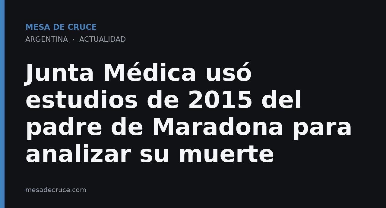 Junta Médica usó estudios de 2015 del padre de Maradona para analizar su muerte