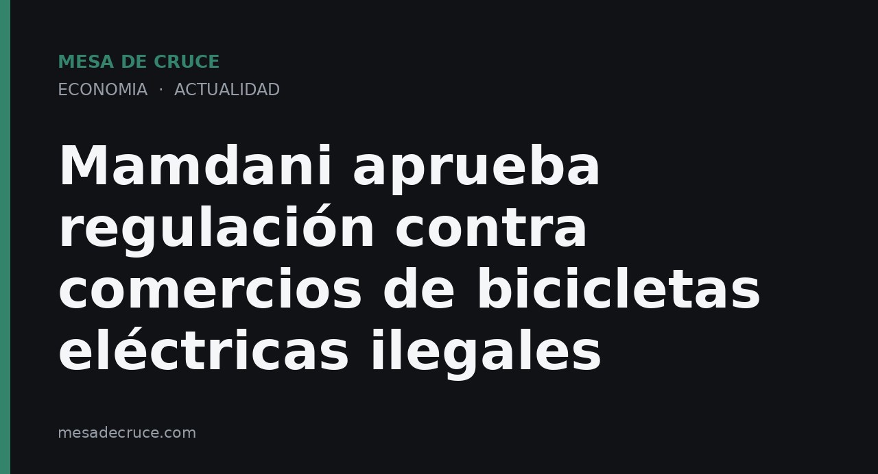 Mamdani aprueba regulación contra comercios de bicicletas eléctricas ilegales