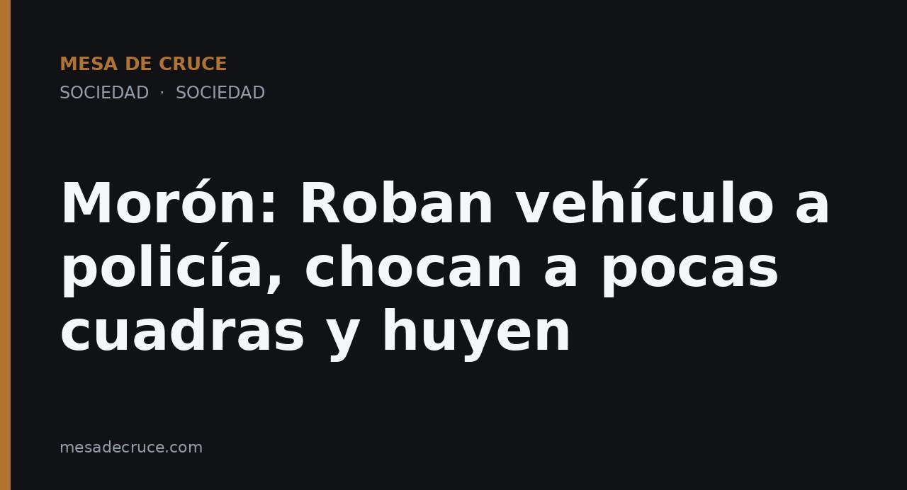 Morón: Roban vehículo a policía, chocan a pocas cuadras y huyen
