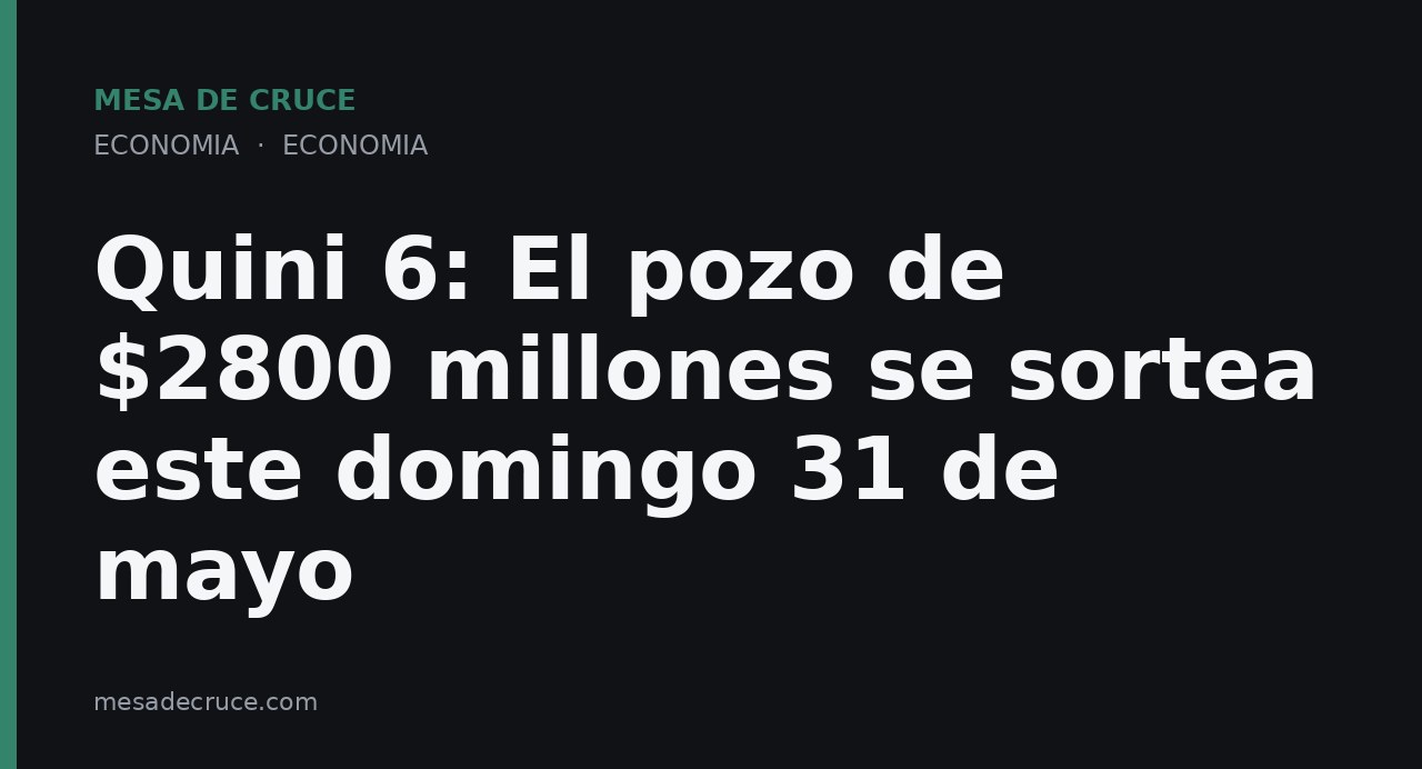 Quini 6: El pozo de $2800 millones se sortea este domingo 31 de mayo