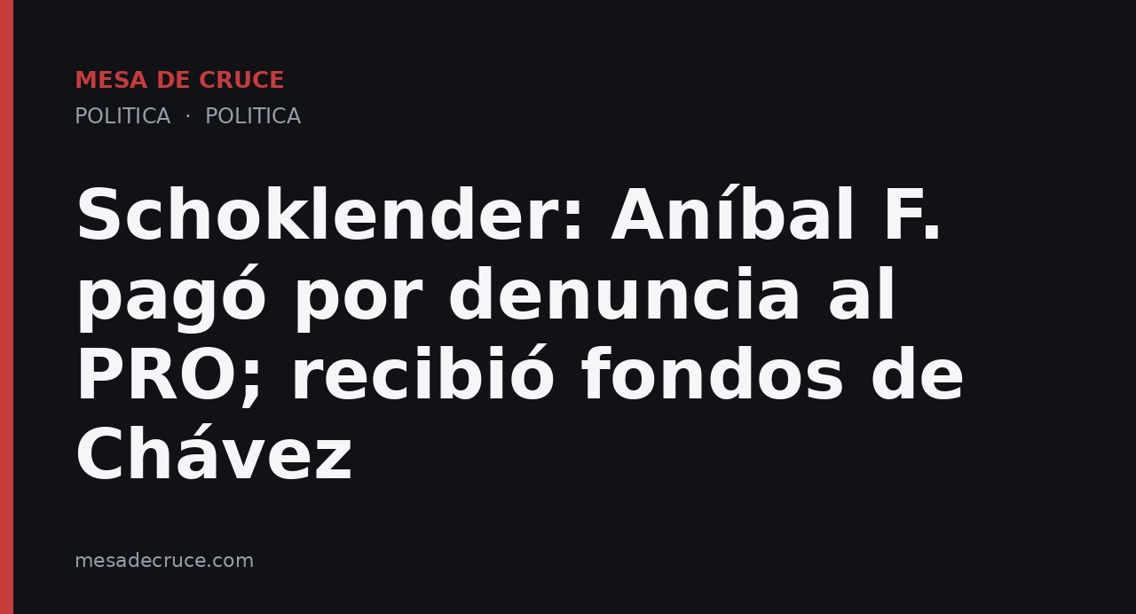Schoklender: Aníbal F. pagó por denuncia al PRO; recibió fondos de Chávez