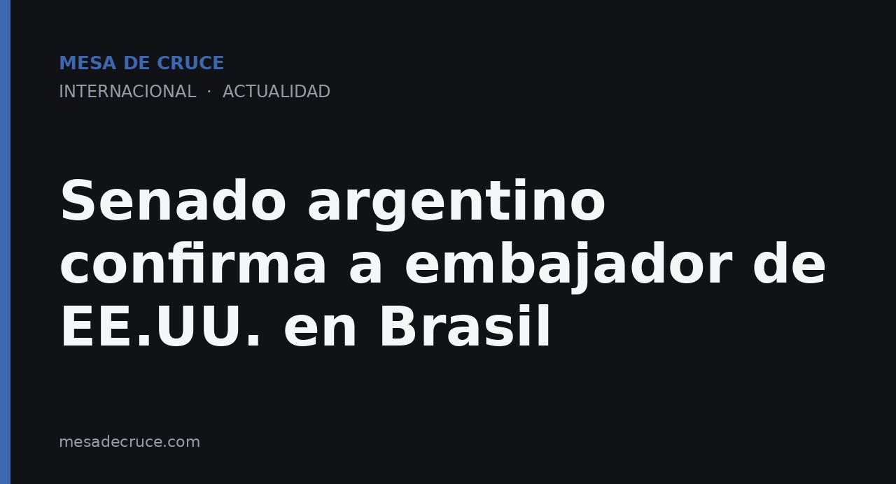 Senado argentino confirma a embajador de EE.UU. en Brasil