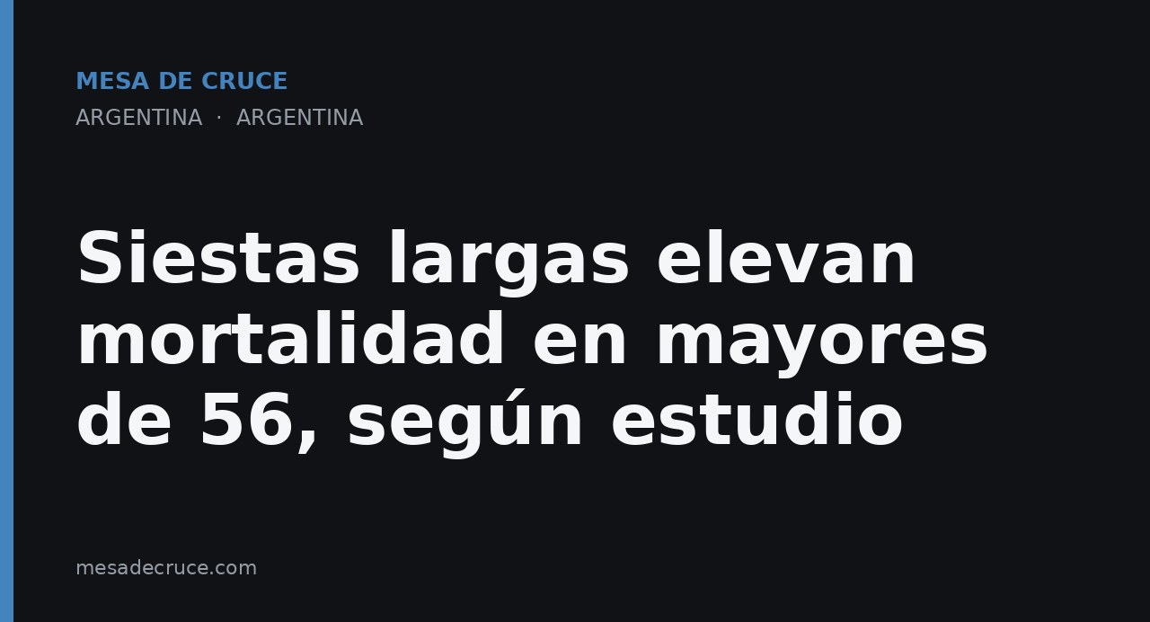 Siestas largas elevan mortalidad en mayores de 56, según estudio