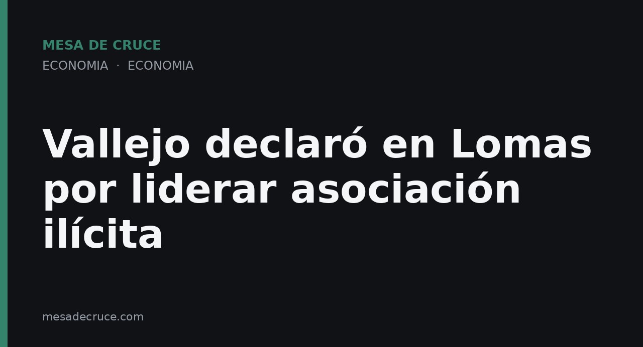 Vallejo declaró en Lomas por liderar asociación ilícita